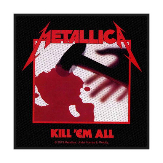 Metallica Standard Woven Patch: Kill 'em all - Metallica - Fanituote - PHD - 5055339746193 - maanantai 19. elokuuta 2019