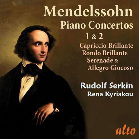 Mendelssohn Piano Concertos 1.2 / Capriccio Brilliante / Rondo Brilliante / Serenade & Allegro Gioco - Rudolf Serkin / Ormandy / Rena Kyriakou / Swarovsky - Music - ALTO CLASSICS - 5055354413193 - November 22, 2016