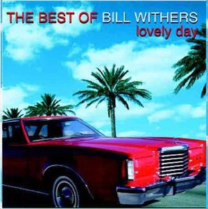 Cover for Bill Withers · Bill Withers-lovely Day (CD) [Limited edition]