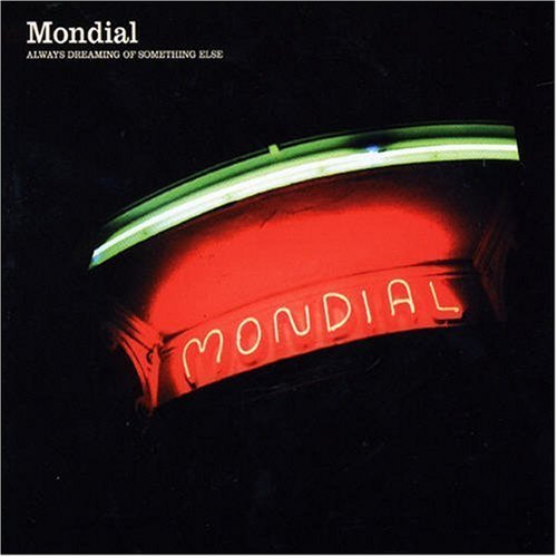 Mondial · Always Dreaming of Something (CD) (2002)