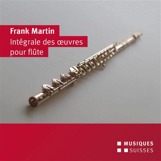 Cover for Martin / Pahud / Fischer · Intergrale Des Ouvres Pour Flute (CD) (2013)