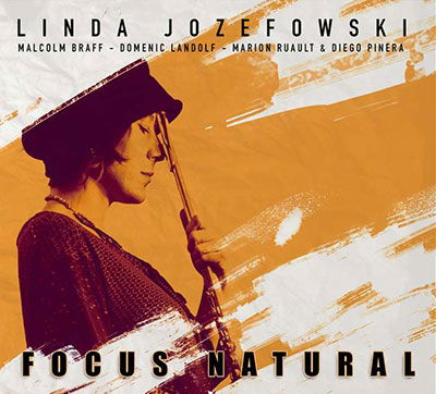 Focus Natural - Linda Jozefowski - Musiikki - UNIT - 7640222860193 - perjantai 19. huhtikuuta 2024