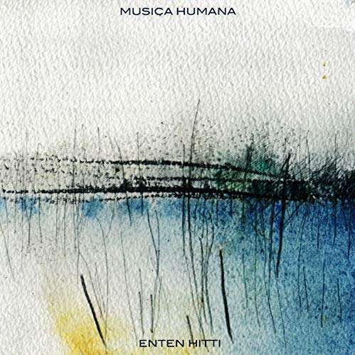 Cover for Enten Hitti · Musica Humana (CD) (2016)