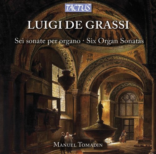 Six Organ Sonatas - De Grassi / Tomadin - Musikk - TACTUS - 8007194105193 - 9. april 2013