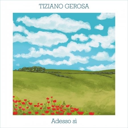 Cover for Tiziano Gerosa · Adesso Si' (CD) (2018)