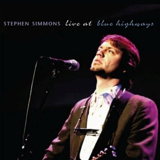 Cover for Stephen Simmons · Live At Blue Highways (CD) (2022)