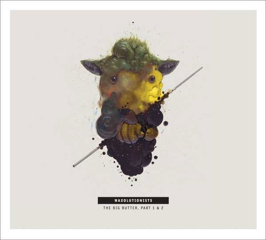 The Big Butter, Part 1 & 2 - Waxolutionists - Música - Hoanzl Vertriebs Gmbh - 9006472034193 - 26 de outubro de 2018