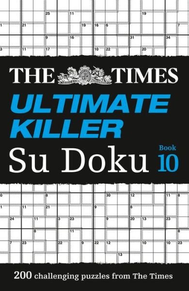 Cover for The Times Mind Games · The Times Ultimate Killer Su Doku Book 10: 200 Challenging Puzzles from the Times - The Times Su Doku (Pocketbok) (2018)
