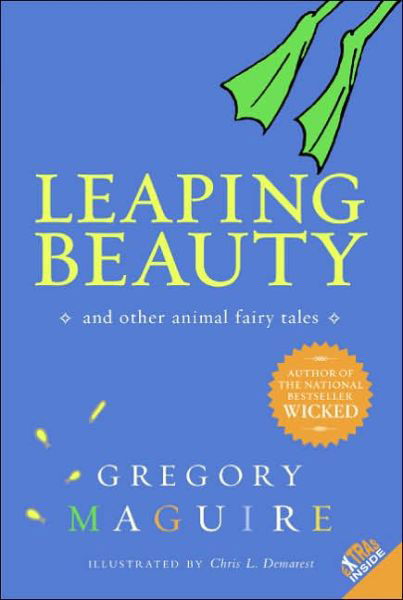 Cover for Gregory Maguire · Leaping Beauty: And Other Animal Fairy Tales (Pocketbok) [Reprint edition] (2006)