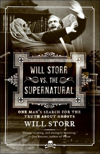 Will Storr vs. The Supernatural - Will Storr - Books - Harper Paperbacks - 9780061132193 - September 5, 2006