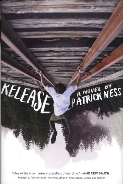 Cover for Patrick Ness · Release (Inbunden Bok) (2017)