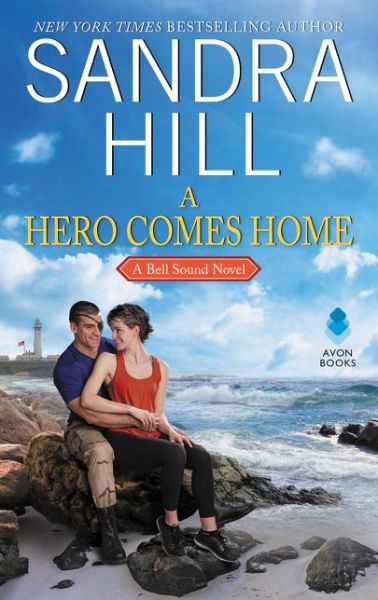 A Hero Comes Home: A Bell Sound Novel - Sandra Hill - Książki - HarperCollins Publishers Inc - 9780062854193 - 19 marca 2020