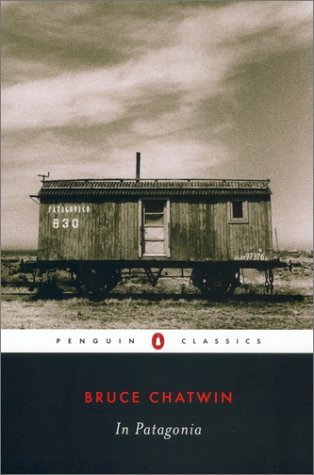 In Patagonia - Bruce Chatwin - Livros - Penguin Publishing Group - 9780142437193 - 25 de março de 2003