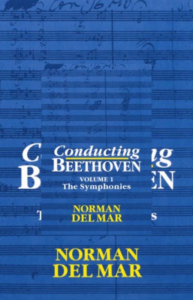 Cover for Norman Del Mar · Conducting Beethoven: Volume 1: The Symphonies - Conducting Beethoven (Taschenbuch) (1992)