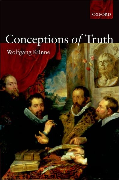 Cover for Kunne, Wolfgang (, University of Hamburg) · Conceptions of Truth (Paperback Bog) (2005)