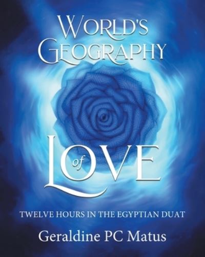 Cover for Geraldine Pc Matus · World's Geography of Love (Book) (2022)