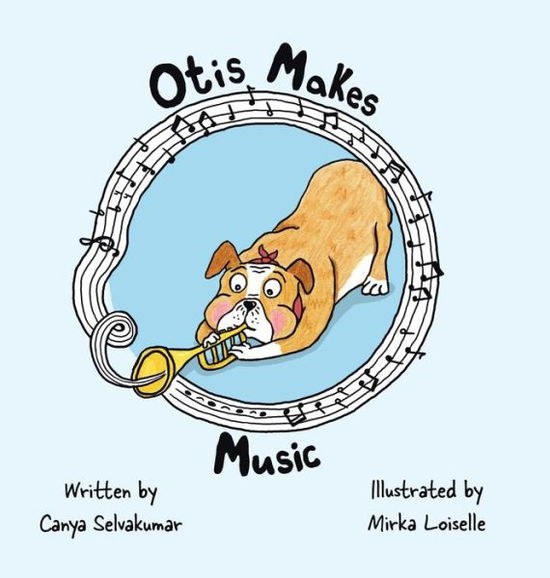 Cover for Canya Selvakumar · Otis Makes Music (Innbunden bok) (2021)