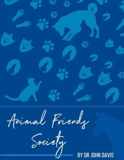 Cover for John Davis · Animals Friends Society (Bok) (2018)