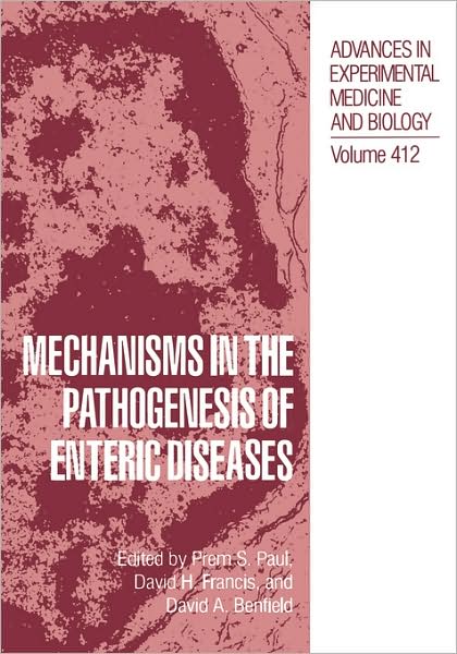 Cover for Prem S Paul · Mechanisms in the Pathogenesis of Enteric Diseases - Advances in Experimental Medicine and Biology (Hardcover Book) [1997 edition] (1997)