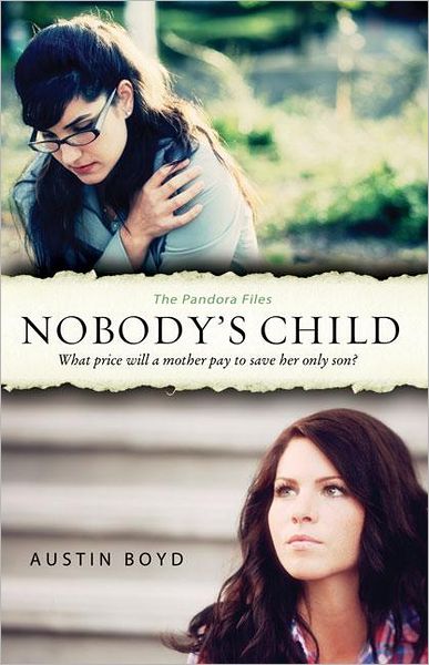 Cover for Austin Boyd · Nobody's Child - The Pandora Files (Paperback Book) (2011)