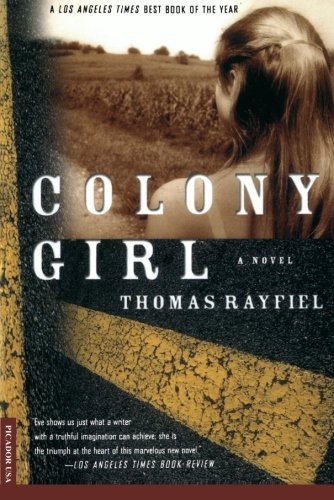 Cover for Thomas Rayfiel · Colony Girl: a Novel (Taschenbuch) [First edition] (2000)