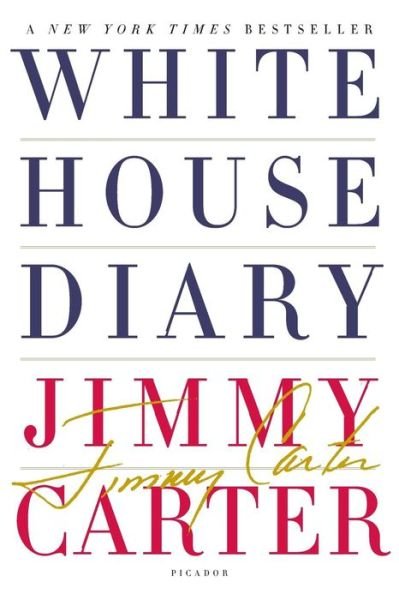White House Diary - Jimmy Carter - Boeken - Picador USA - 9780312577193 - 30 augustus 2011