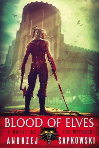 Cover for Andrzej Sapkowski · Blood of Elves (Paperback Bog) [1 Original edition] (2009)