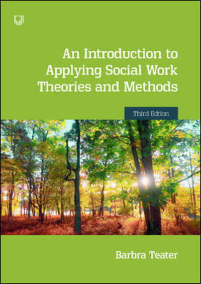 Cover for Barbra Teater · An Introduction to Applying Social Work Theories and Methods 3e (Paperback Book) (2019)