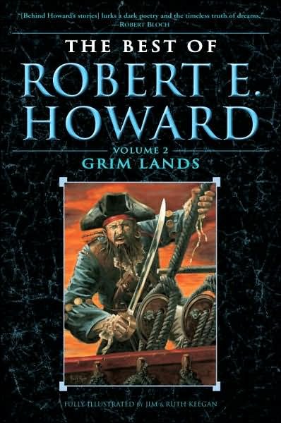 Cover for Robert E. Howard · The Best of Robert E. Howard    Volume 2: Grim Lands - The Best of Robert E. Howard (Taschenbuch) (2007)