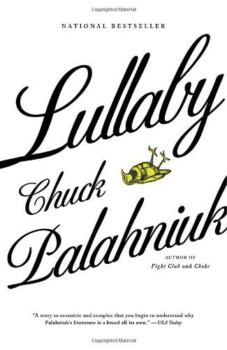 Lullaby - Chuck Palahniuk - Livros - Anchor - 9780385722193 - 29 de julho de 2003