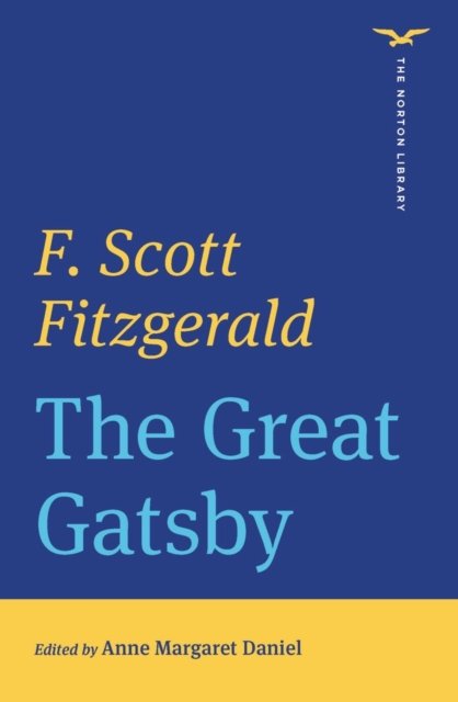 Cover for F. Scott Fitzgerald · The Great Gatsby (The Norton Library) - The Norton Library (Pocketbok) (2023)