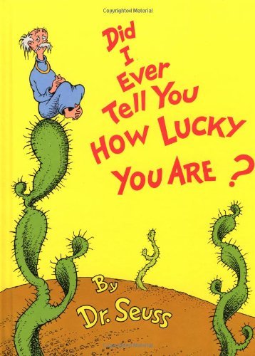 Cover for Dr Seuss · Did I Ever Tell You How Lucky You Are? (All Ages) (H) (Inbunden Bok) [1st edition] (1973)