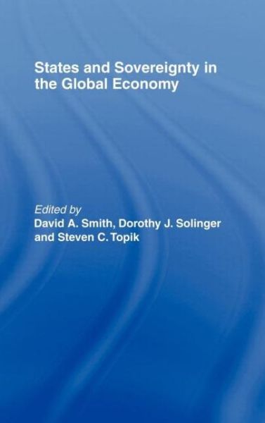 Cover for David a Smith · States and Sovereignty in the Global Economy (Hardcover Book) (1999)