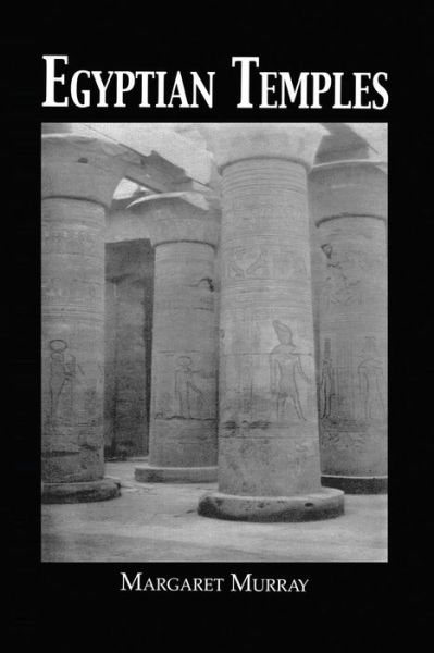 Cover for Margaret Murray · Egyptian Temples (Paperback Book) (2014)