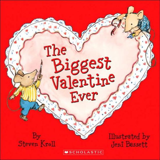 Cover for Steven Kroll · The Biggest Valentine Ever (Paperback Book) (2005)