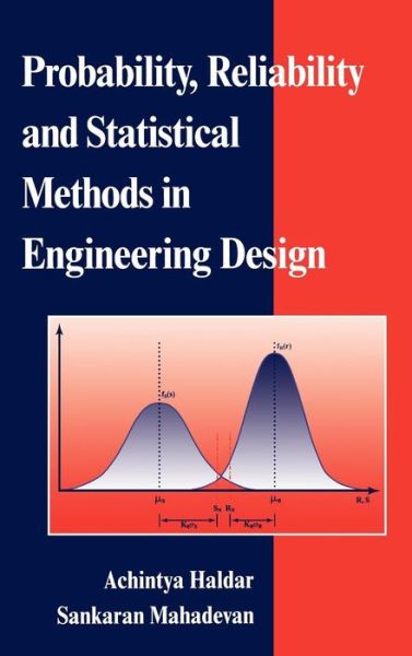 Cover for Haldar, Achintya (University of Arizona) · Probability, Reliability, and Statistical Methods in Engineering Design (Hardcover Book) (1999)