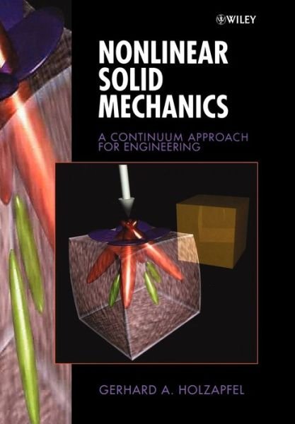 Cover for Holzapfel, Gerhard A. (Technical University Graz, Austria) · Nonlinear Solid Mechanics: A Continuum Approach for Engineering (Pocketbok) (2000)
