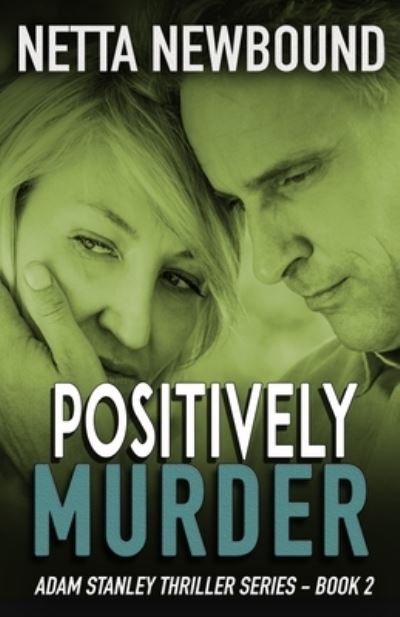 Cover for Netta Newbound · Positively Murder (Paperback Book) (2014)