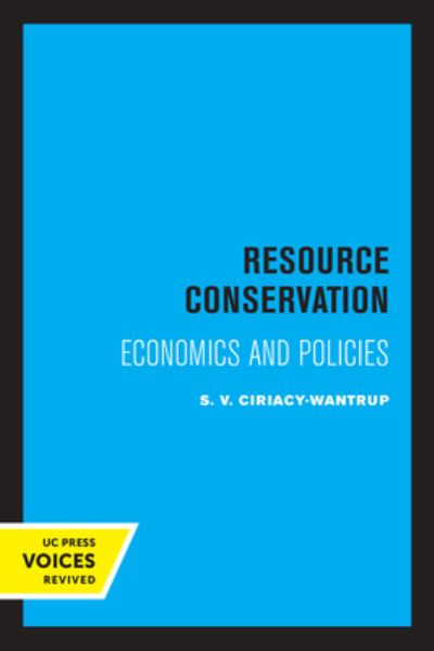 Cover for Siegfried V. Ciriacy-Wantrup · Resource Conservation: Economics and Policies (Paperback Book) (2022)