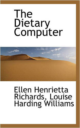 Cover for Ellen Henrietta Richards · The Dietary Computer (Paperback Book) (2008)