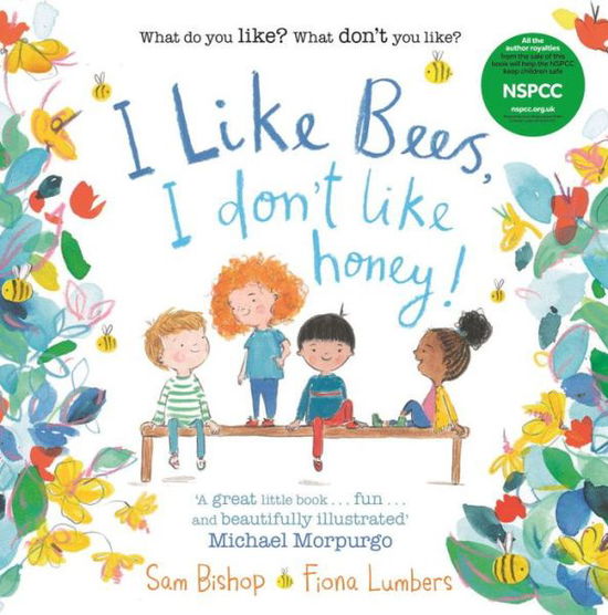 I like Bees, I don't like Honey! - Fiona Lumbers - Boeken - Faber & Faber - 9780571334193 - 6 juli 2017