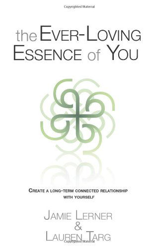 Cover for Lauren Targ · The Ever-loving Essence of You (Paperback Book) [1st edition] (2010)