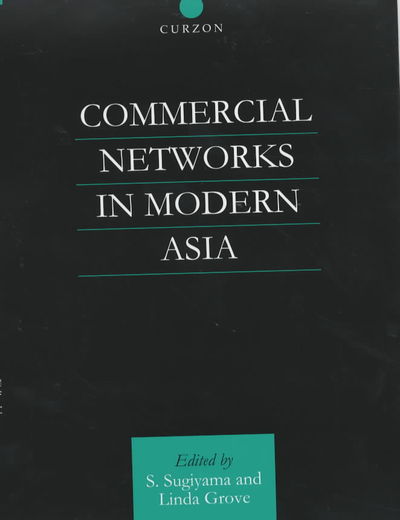 Cover for Linda Grove · Commercial Networks in Modern Asia (Hardcover Book) (2001)