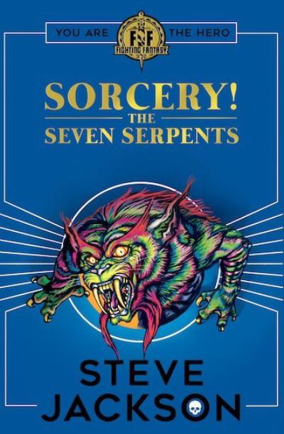 Cover for Steve Jackson · Fighting Fantasy: Sorcery 3: The Seven Serpents - Fighting Fantasy (Taschenbuch) (2022)