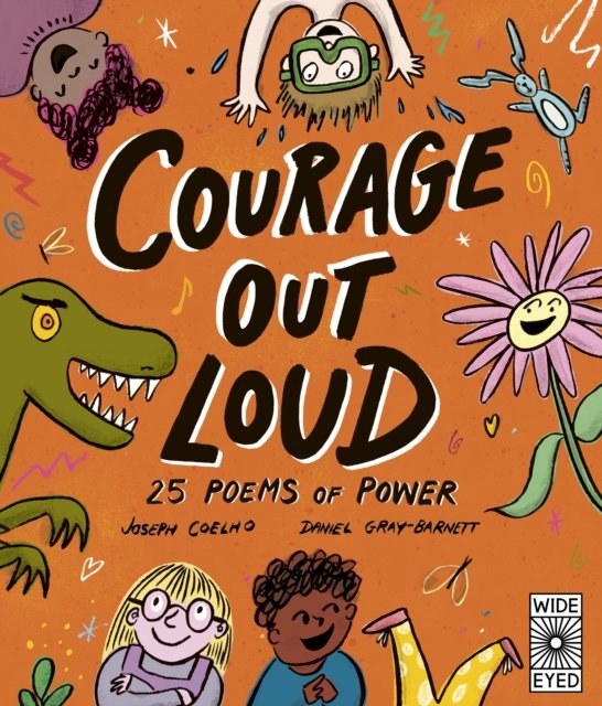 Cover for Joseph Coelho · Courage Out Loud: 25 Poems of Power - Poetry to Perform (Hardcover Book) (2023)