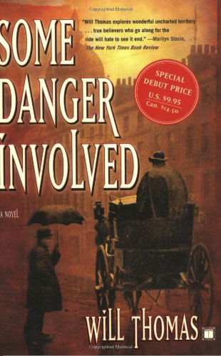 Some Danger Involved: a Novel - Will Thomas - Livros - Touchstone - 9780743256193 - 1 de maio de 2005
