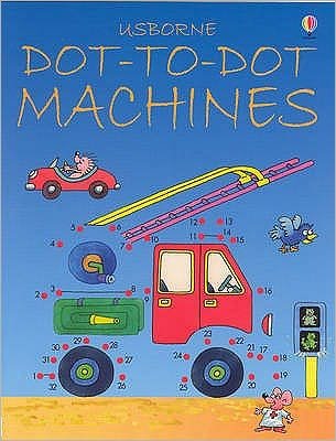 Dot-to-Dot Machines - Dot-to-Dot - Jenny Tyler - Books - Usborne Publishing Ltd - 9780746057193 - June 27, 2003