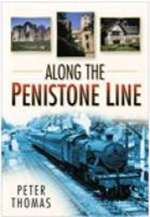 Cover for Peter Thomas · Along the Penistone Line (Paperback Book) [UK edition] (2007)