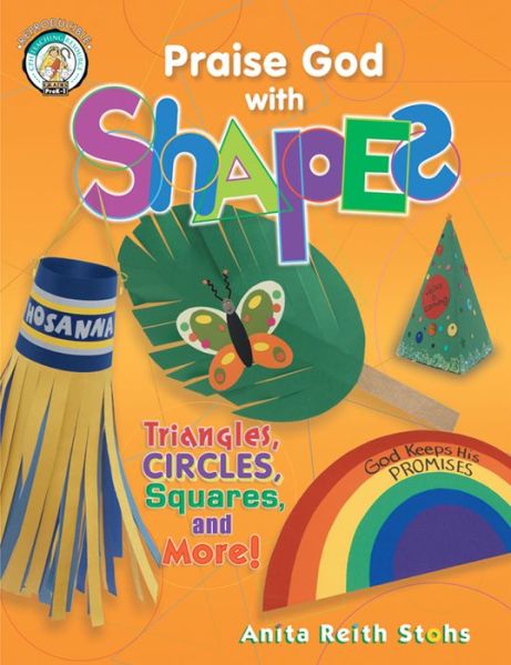 Cover for Anita Reith Stohs · Praise God with Shapes - Cph Teaching Resource (Paperback) (Pocketbok) (2002)