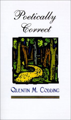 Cover for Quentin M. Codding · Poetically Correct (Pocketbok) (2001)